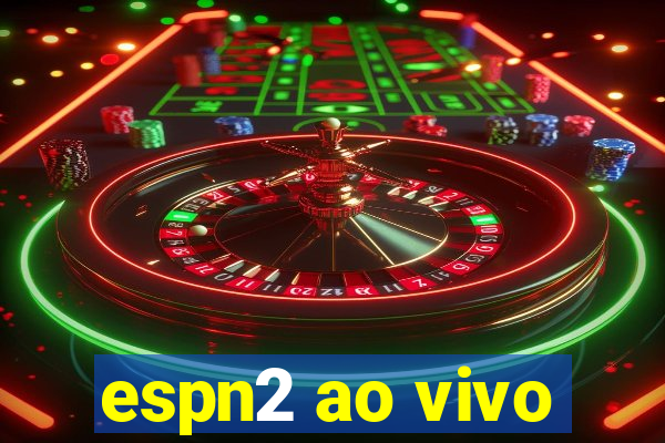 espn2 ao vivo